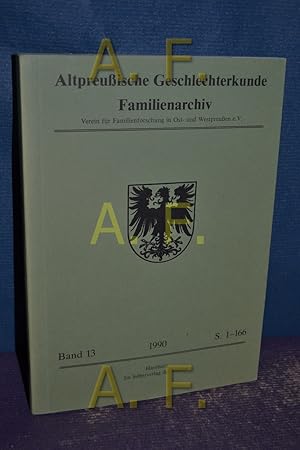 Image du vendeur pour Altpreuische Geschlechterkunde : Familienarchiv - Band 13. Verein fr Familienforschung in Ost- und Westpreuen e. V. mis en vente par Antiquarische Fundgrube e.U.