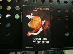 Bild des Verkufers fr visions of hanna zum Verkauf von Antiquariat im Kaiserviertel | Wimbauer Buchversand