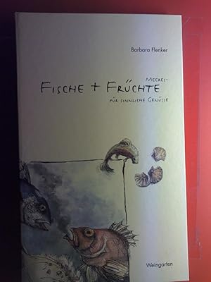 Bild des Verkufers fr Fische + Meeresfrchte fr sinnliche Gensse. zum Verkauf von biblion2