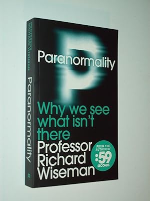 Imagen del vendedor de Paranormality: Why We See What Isn't There a la venta por Rodney Rogers
