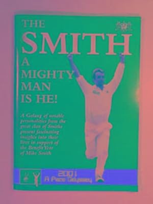 Seller image for The Smith, A mighty man is he! (Benefit year of Mike Smith) for sale by Cotswold Internet Books