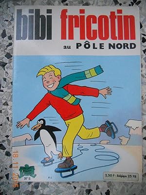Bild des Verkufers fr Bibi Fricotin au Pole Nord zum Verkauf von Frederic Delbos