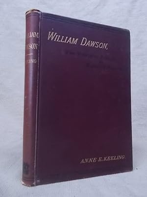 Seller image for WILLIAM DAWSON THE YORKSHIRE FARMER AND ELOQUENT PREACHER for sale by Gage Postal Books