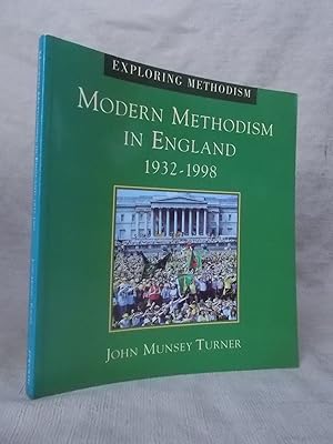 Bild des Verkufers fr MODERN METHODISM IN ENGLAND 1932-1998 zum Verkauf von Gage Postal Books