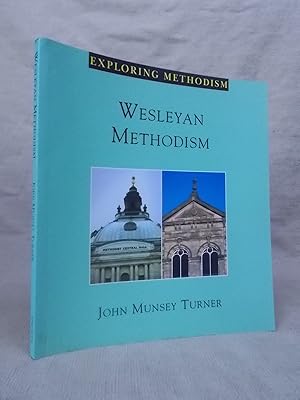 Bild des Verkufers fr WESLEYAN METHODISM EXPLORING METHODISM zum Verkauf von Gage Postal Books