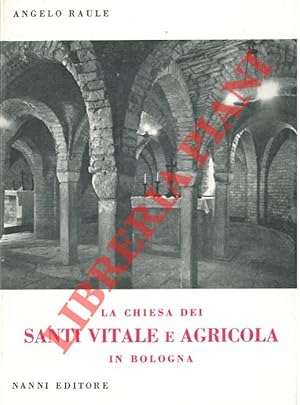 Seller image for La Chiesa dei Santi Vitale e Agricola in Bologna. for sale by Libreria Piani