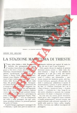 La stazione marittima di Trieste. Opere del regime.