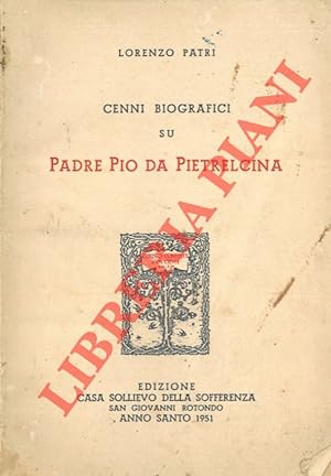 Cenni biografici su Padre Pio da Pietralcina.