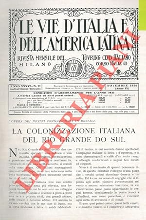 La colonizzazione italiana del Rio Grande do Sul.