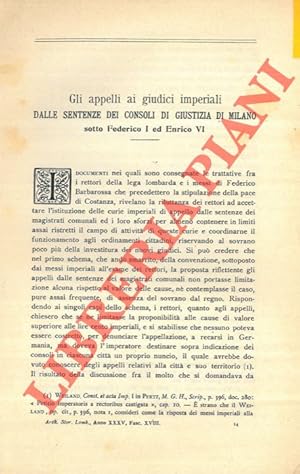 Gli appelli ai giudici imperiali dalle sentenze dei consoli di giustizia di Milano sotto Federico...