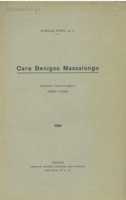 Imagen del vendedor de Caro Benigno Massalongo. Cenno necrologico (1852 - 1928) . a la venta por Libreria Piani