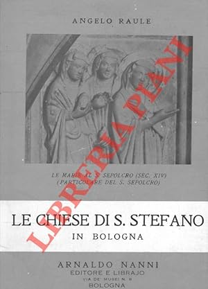 Seller image for Le Chiese di S. Stefano in Bologna. for sale by Libreria Piani