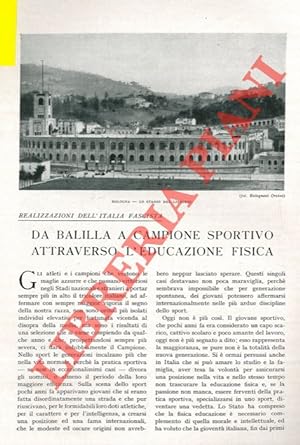 Realizzazioni dell'Italia fascista. Da Balilla a campione sportivo attraverso l'educazione fisica.