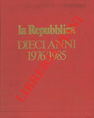 Imagen del vendedor de Dieci anni. 1976/1985. a la venta por Libreria Piani