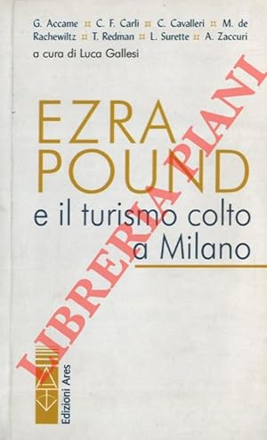 Ezra Pound e il turismo colto a Milano.