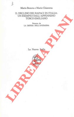 Il declino dei rapaci in Italia: un esempio dall'Appennino Tosco-emiliano.