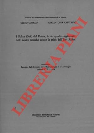 I Pokot (Suk) del Kenya, in un quadro aggiornato delle nostre ricerche presso le tribù dell'East ...