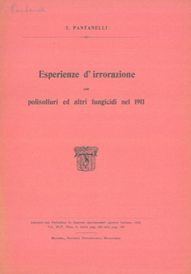 Esperienze d'irrorazione con polisolfuri ed altri fungicidi nel 1911.