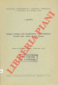 Indagine ecologica sulla steppificazione e la ricostituzione forestale della "Coste" di Val Venosta.