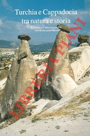Turchia e Cappadocia tra natura e storia.