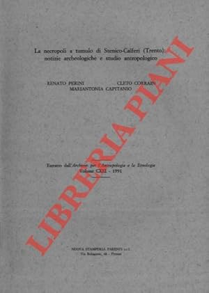 Le necropoli a tumulo di Stenico - Calferi (Trento): notizie archeologiche e studio antropologico.