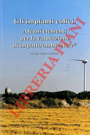 Gli impianti eolici. Alcuni elementi per la valutazione di impatto ambientale.