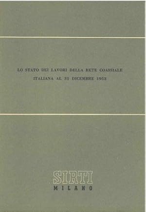 Lo stato dei lavori della rete coassiale italiana al 31 dicembre 1953.