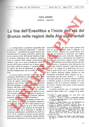 La fine dell'Eneolitico e gli inizi dell'età del Bronzo nella regione delle Alpi sudorientali.