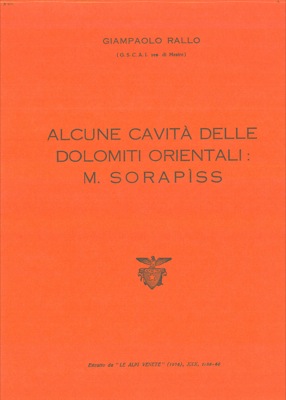 Alcune cavità delle Dolomiti orientali : M. Sorapiss.