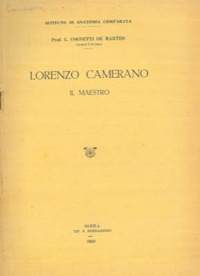 Lorenzo Camerano. Il Maestro.