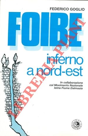 Seller image for Foibe. Inferno a nord-est. for sale by Libreria Piani