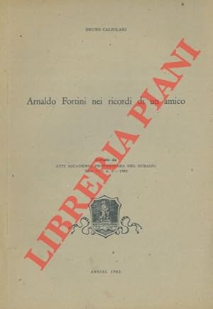 Bild des Verkufers fr Arnaldo Fortini nei ricordi di un amico. zum Verkauf von Libreria Piani