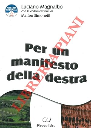 Bild des Verkufers fr Per un manifesto della destra. zum Verkauf von Libreria Piani