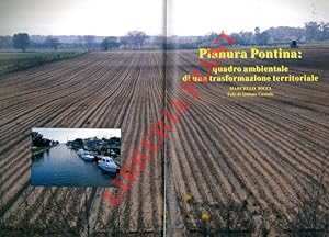 Pianura Pontina: quadro ambientale di una trasformazione territoriale.