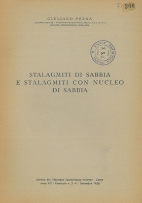 Stalagmiti di sabbia e stalagmiti con nucleo di sabbia.