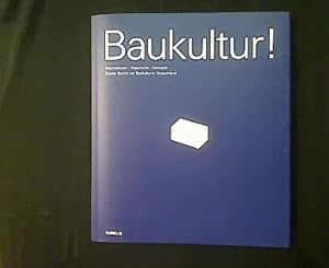 Seller image for Baukultur! Informationen, Argumente, Konzepte. Zweiter Bericht zur Baukultur in Deutschland. for sale by Antiquariat Matthias Drummer