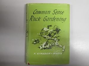 Seller image for COMMON SENSE ROCK GARDENING for sale by Goldstone Rare Books