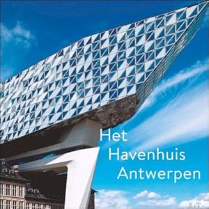 Bild des Verkufers fr Havenhuis Antwerpen. Zaha Hadid Architects. Met gratis postkaart ! zum Verkauf von BOOKSELLER  -  ERIK TONEN  BOOKS