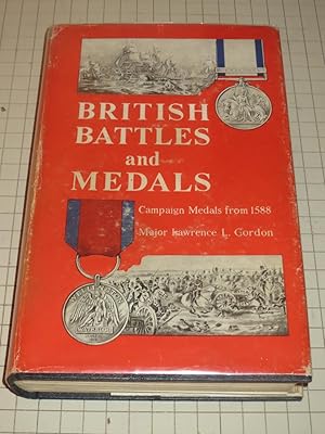 Imagen del vendedor de British Battles and Medals: Campaign Medals from 1588 - 1961 a la venta por rareviewbooks