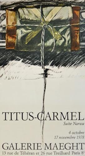 Titus-Carmel. Suite Narwa. Galerie Maeght 1978. [Plakat, Offsetdruck / poster offset print].