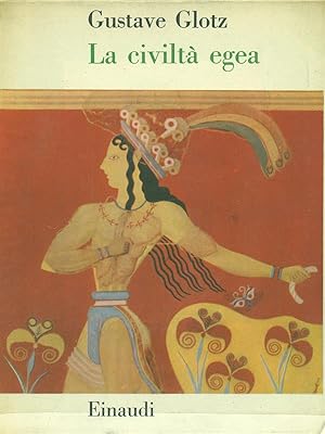 Bild des Verkufers fr La civilta' egea zum Verkauf von Librodifaccia
