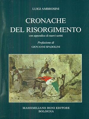 Seller image for Cronache del risorgimento for sale by Librodifaccia