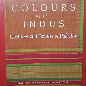 Immagine del venditore per Colours of the Indus Costume and textiles of Pakistan venduto da Antonio Pennasilico