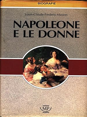 Bild des Verkufers fr Napoleone e le donne zum Verkauf von Librodifaccia