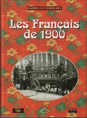 Bild des Verkufers fr Les francais de 1900 zum Verkauf von librairie philippe arnaiz