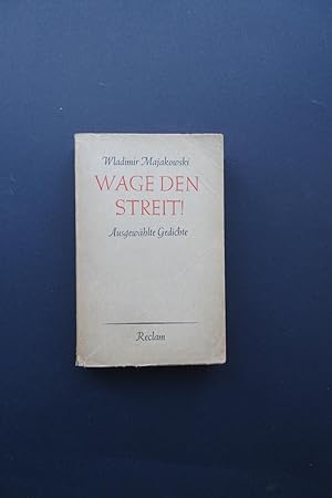 Wage den Streit! Ausgewählte Gedichte