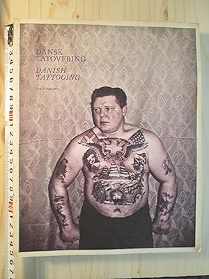 Seller image for Dansk tatovering : skrevet, redigeret og tilrettelagt af Jon Nordstrm / Danish Tattooing : Written and Edited by Jon Nordstrm for sale by Expatriate Bookshop of Denmark