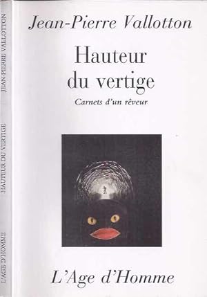 Seller image for Hauteur du Vertige: Carnets d'un rveur. for sale by Antiquariaat Fenix