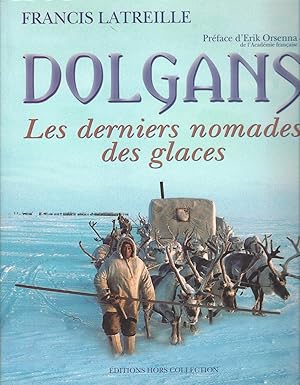 Dolgans -les Derniers Nomades Des Glaces