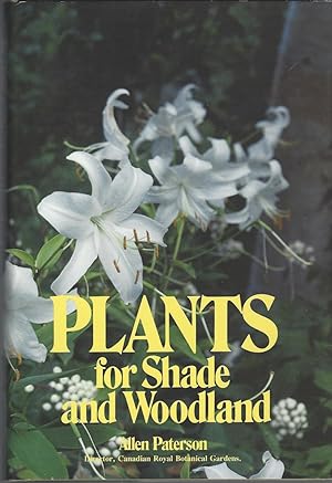 Image du vendeur pour Plants for Shade & Woodlands mis en vente par BYTOWN BOOKERY